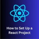 Exciting Ways to Set Up a React Project in 2025